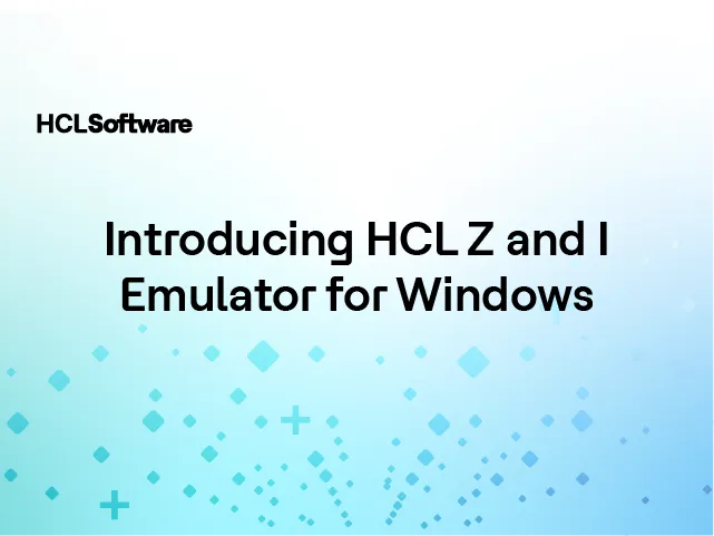Introducing HCL Z and I Emulator for Windows